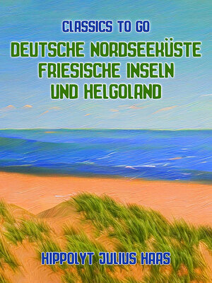 cover image of Deutsche Nordseeküste Friesische Inseln und Helgoland